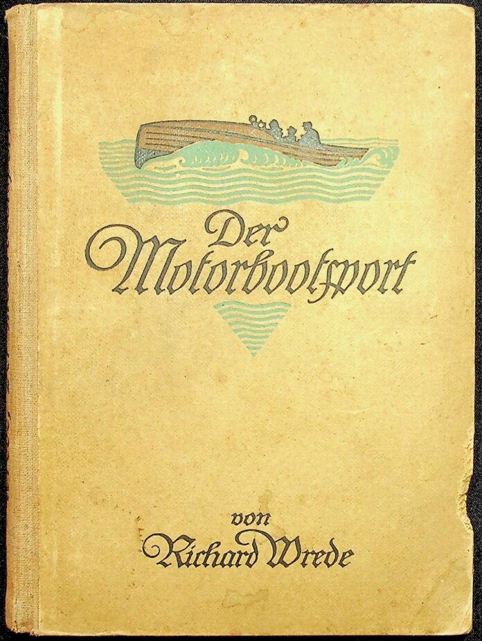 Der Motorbootsport - Richard Wrede - 1922