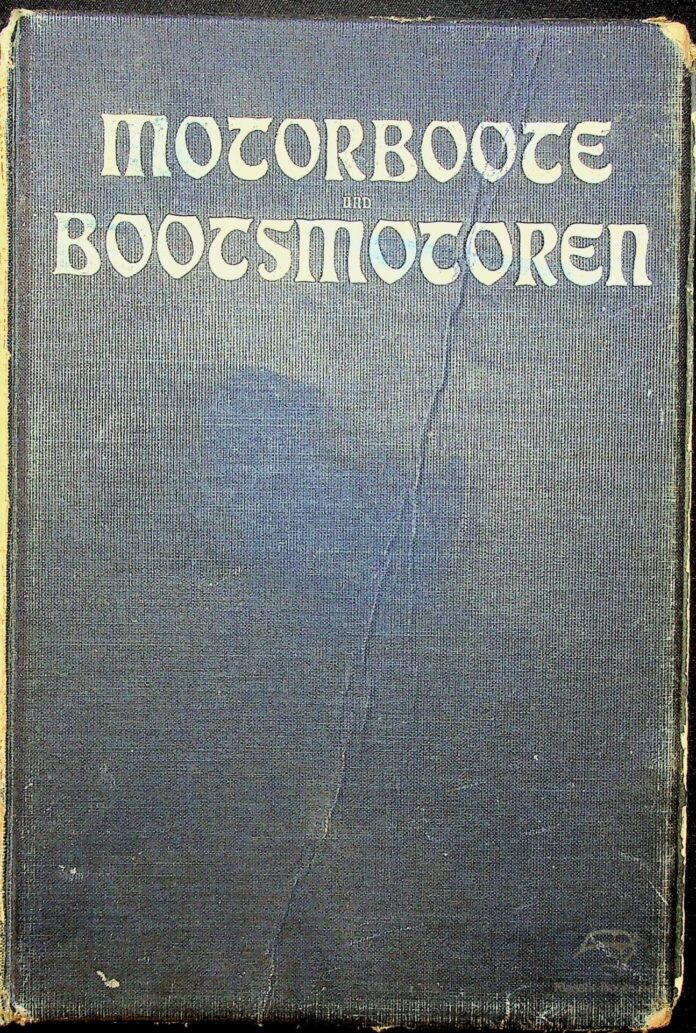 Motorboote und Bootsmotoren - Diverse - Yacht-Bibliothek Band III - 1911 - Cover Motorboote und Bootsmotoren - Diverse - Yacht-Bibliothek Band III - 1911 - Cover