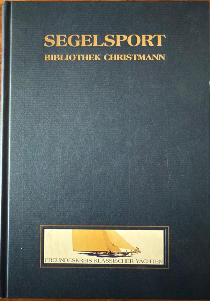 Segelsport - Bibliothek Christmann - 1. Ausgabe - Volker W.T. Christmann