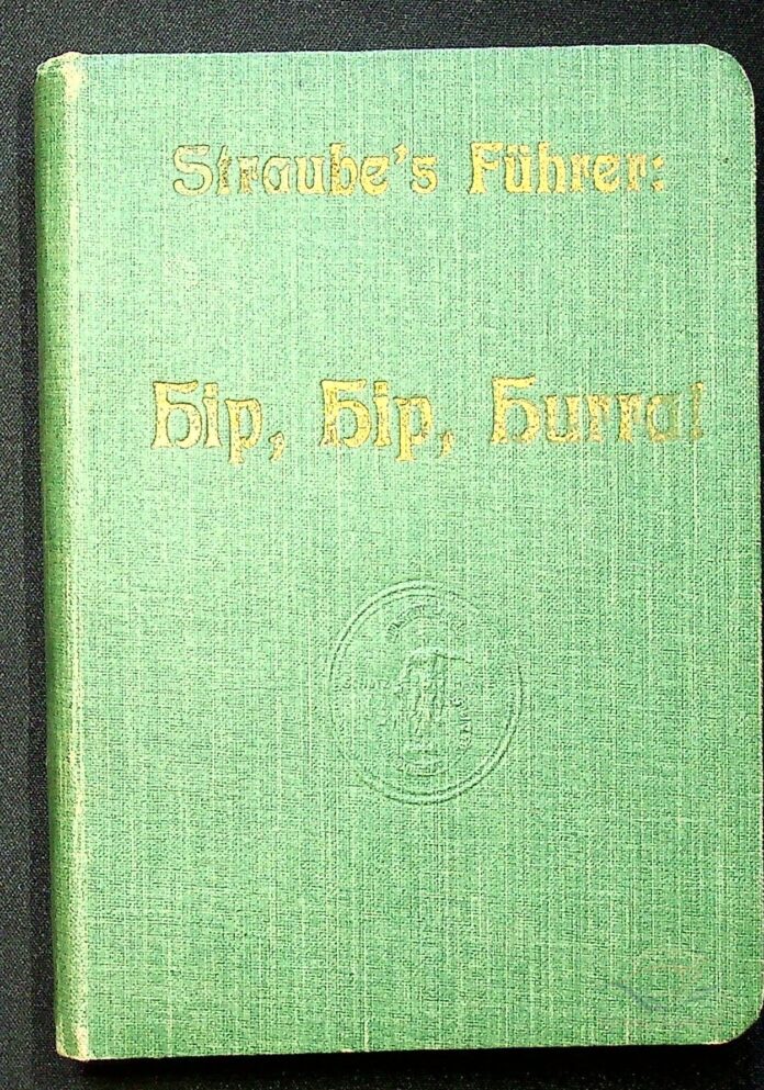 Straubes Führer Hip Hip Hurra - Erstausgabe - Fr. Ed. Keller - 1897