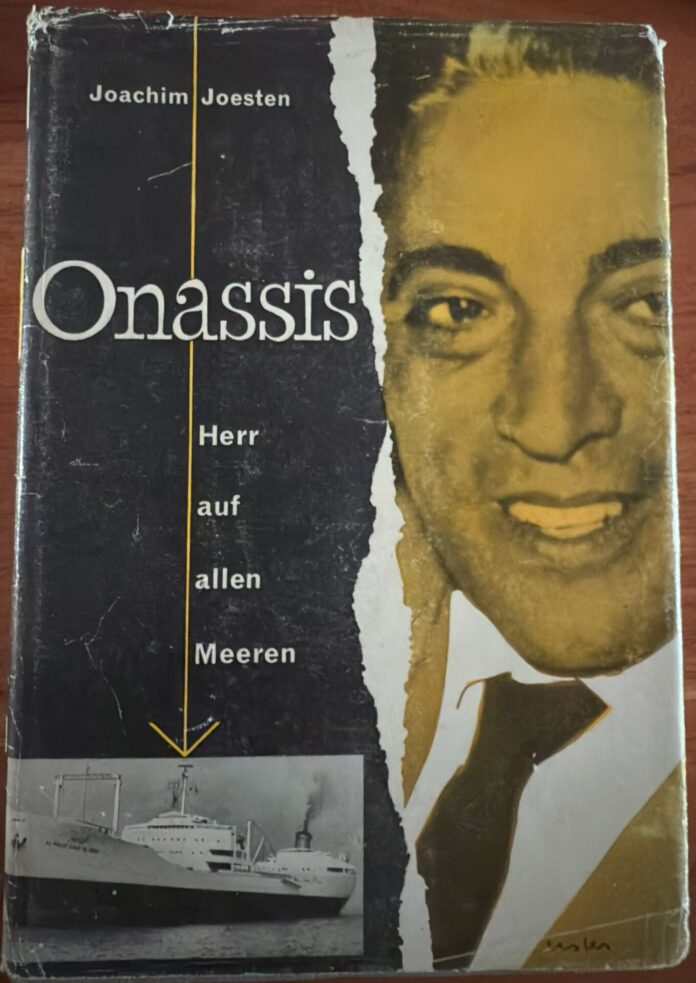 Onassis - Herr auf allen Meeren - Joachim Joesten - 1956 Onassis - Herr auf allen Meeren - Joachim Joesten - 1956